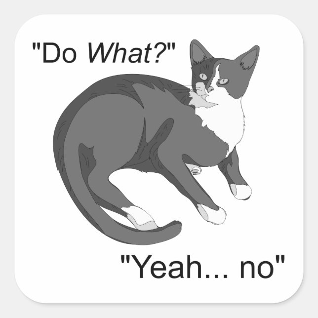 Stubborn Cat Square Sticker (Front)