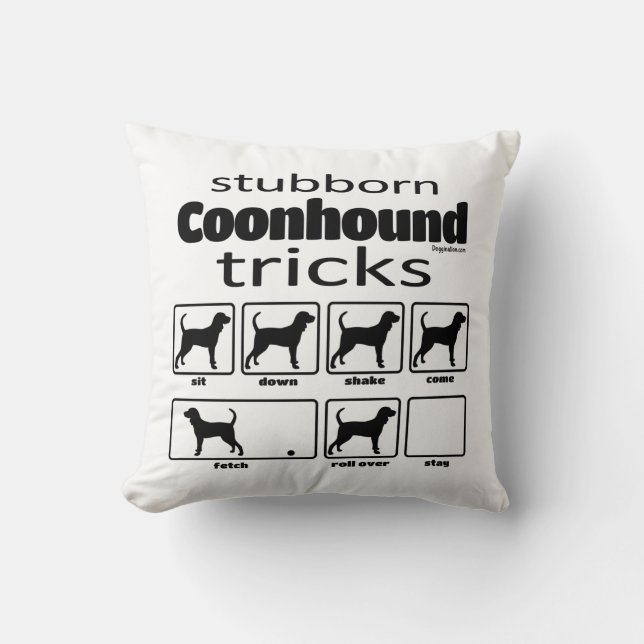 Stubborn Coonhound Tricks Cushion (Front)