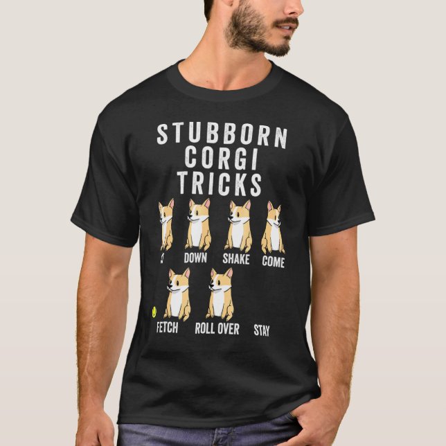 Stubborn Corgi Tricks  Dog T-Shirt (Front)