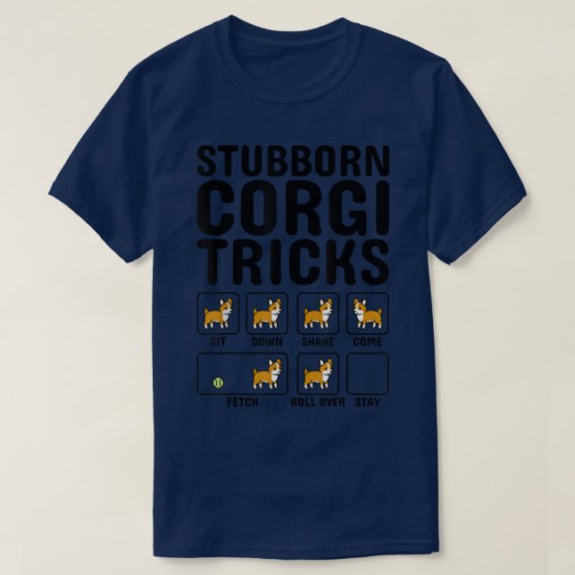 Stubborn Corgi Tricks Dog T-Shirt (Design Front)