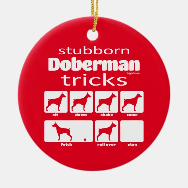 Stubborn Doberman Tricks Ceramic Ornament (Front)