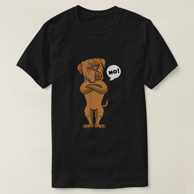 Stubborn Dogue de Bordeaux Dog  T-Shirt (Design Front)