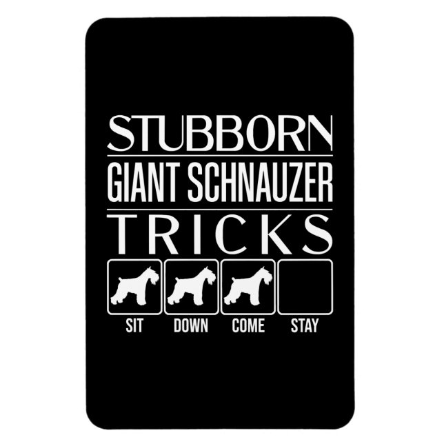 Stubborn Giant Schnauzer Tricks, Funny Giant Schna Magnet (Vertical)