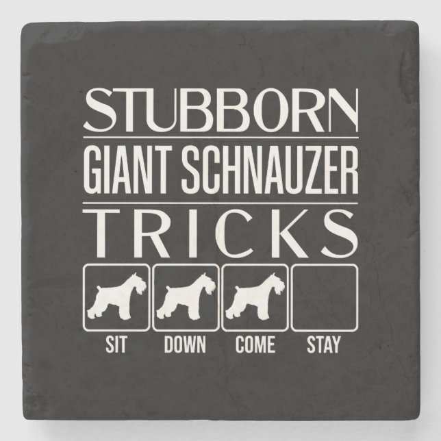 Stubborn Giant Schnauzer Tricks, Funny Giant Schna Stone Coaster (Front)