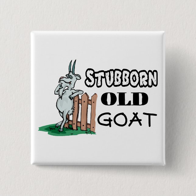 Stubborn Old Goat 15 Cm Square Badge (Front)