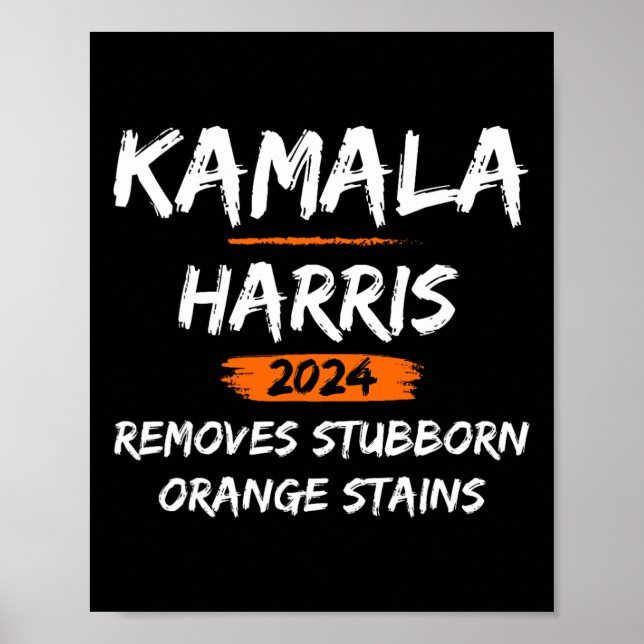Stubborn Orange Stains Kamala Harris-2024  Poster (Front)