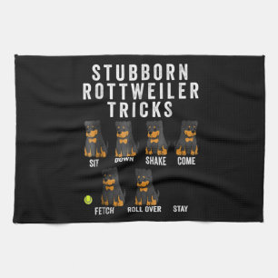 stubborn rottweiler tricks tea towel