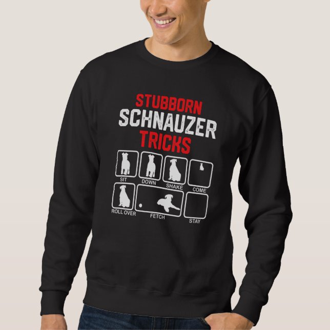 Stubborn Schnauzer Tricks Premium Sweatshirt (Front)