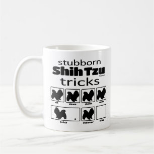 Stubborn Shih Tzu Tricks Coffee Mug