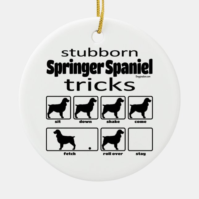 Stubborn Springer Spaniel Tricks Ceramic Ornament (Front)