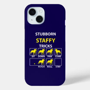 Stubborn Staffy Tricks iPhone 15 Case