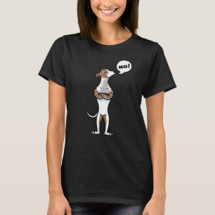 Stubborn Whippet Dog T-Shirt