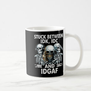 Stuck Between IDK IDC And IDGAF Happy Halloween Coffee Mug