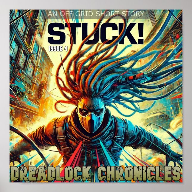 STUCK! DREADLOCK CHRONICLES ISSUE 4 COVER POSTER (Front)