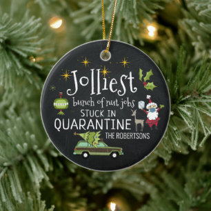Stuck in Quarantine Funny 2020 Commemorative Ceramic Ornament