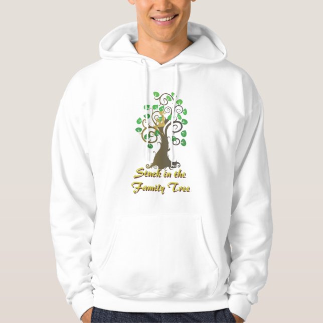 Stuck in  the Family Tree Hoodie (Front)