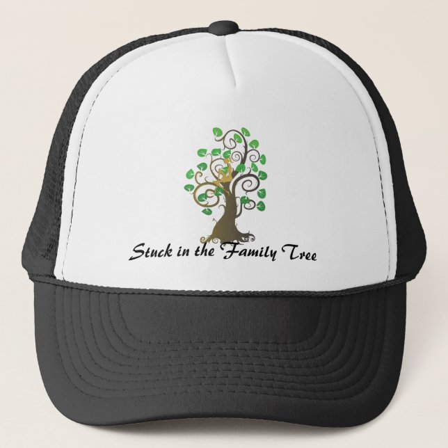 Stuck in the Family Tree Trucker Hat (Front)