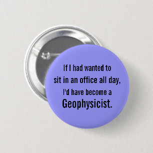 Stuck in the Office- Customisable 6 Cm Round Badge
