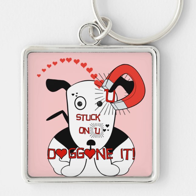 Stuck On U Doggone it! Key Ring (Front)