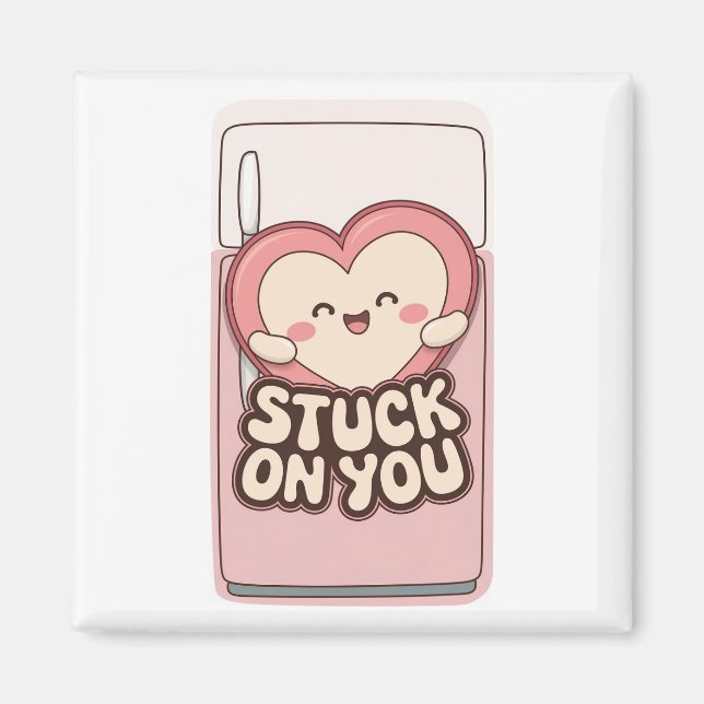 Stuck on you Cute Fridge Magnet (Front)