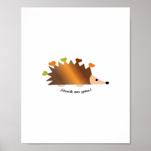 Stuck On You Hedgehog And Hearts Cute Design  Poster