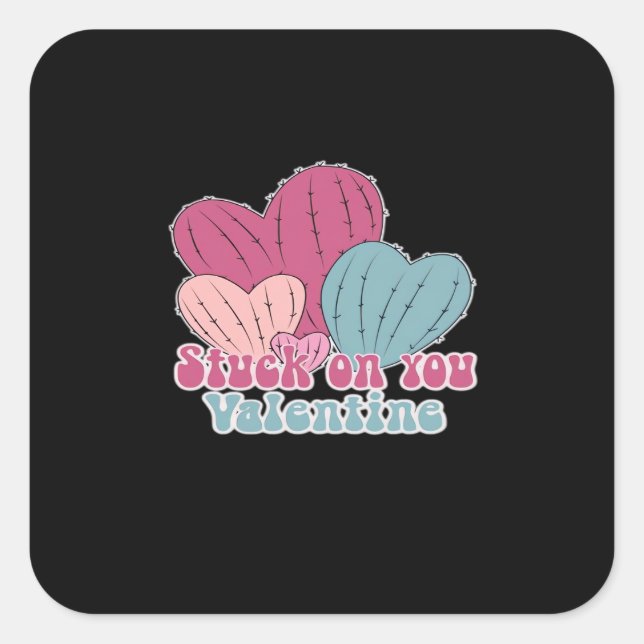 Stuck On You Valentine Funny Cactus Cute Design  Square Sticker (Front)