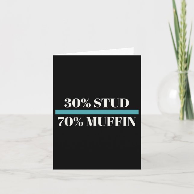 Stud 70% Muffin Funny Father's Day Valentines  Card (Front)
