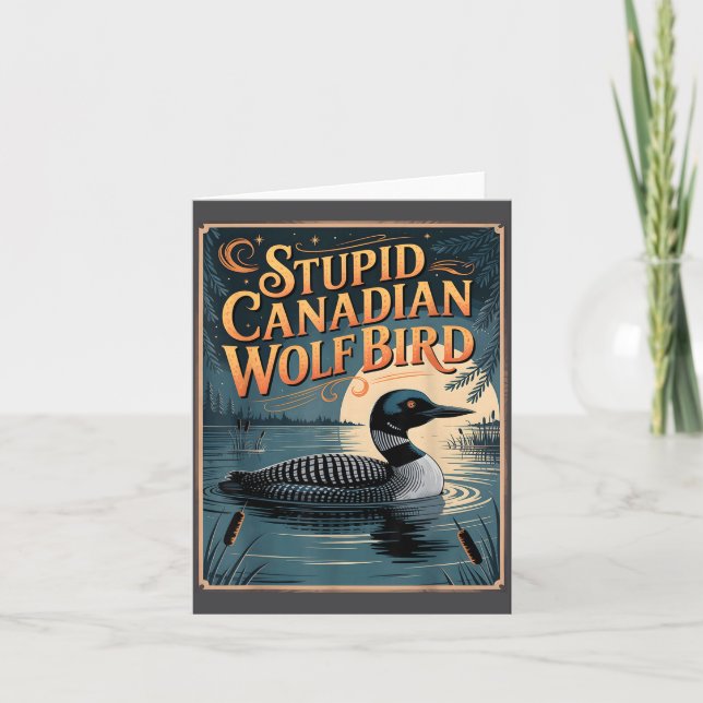Stud Canadian Wolf Bird Funny Loon Humor  Card (Front)