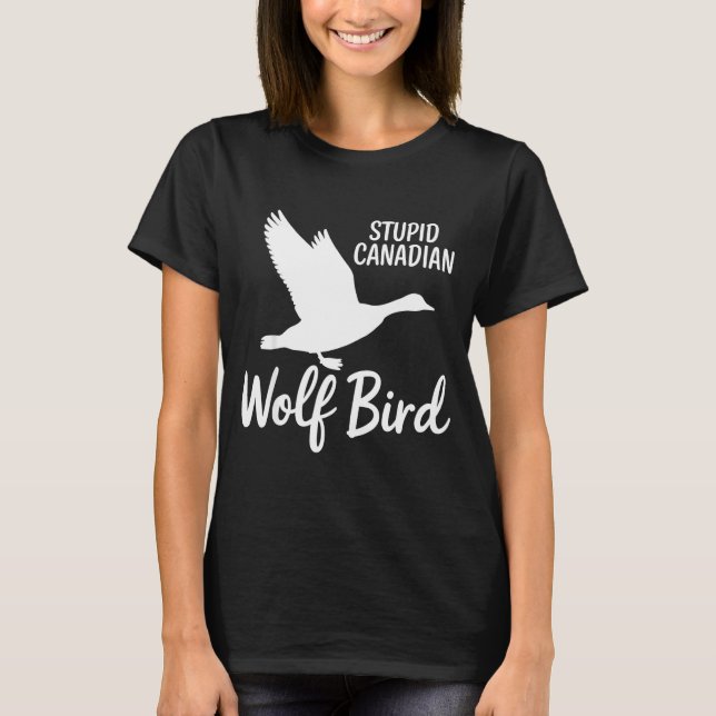 Stud Canadian Wolf Bird Funny  T-Shirt (Front)
