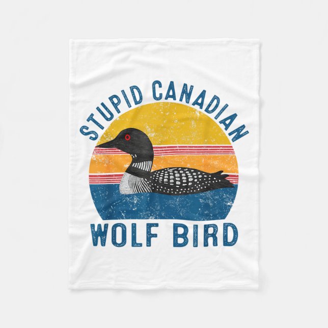 Stud Canadian Wolf Funny Loon Bird Humor Quote  Fleece Blanket (Front)