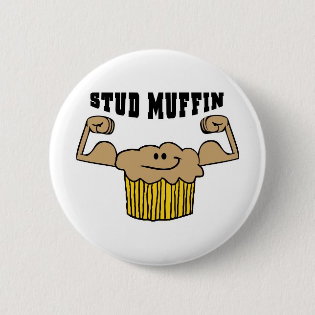 Stud Muffin 6 Cm Round Badge (Front)