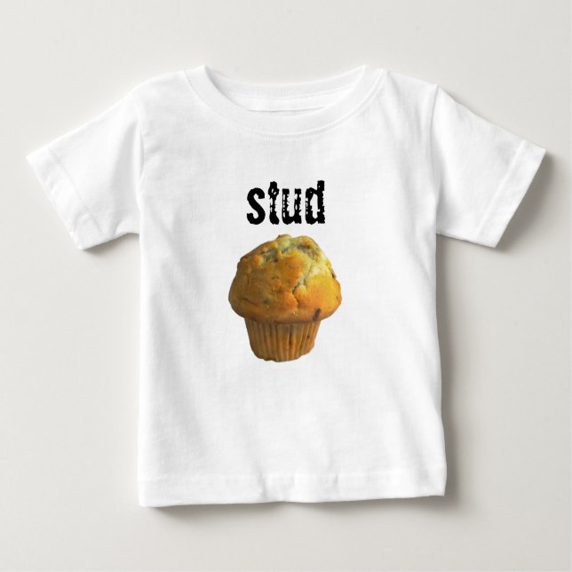 stud muffin baby T-Shirt (Front)
