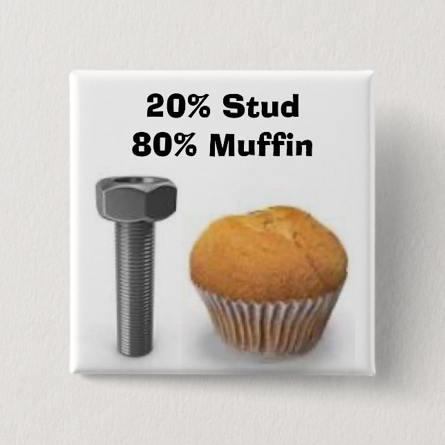 Stud Muffin Button (Front)