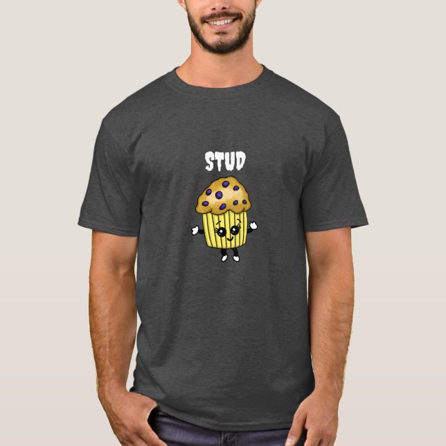 Stud Muffin Funny Humourous   T-Shirt (Front)
