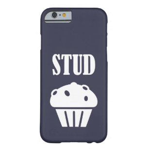 STUD Muffin Manly Tough Guy Funny Gift Good Lookin Barely There iPhone 6 Case