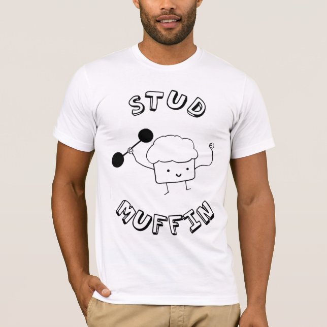 Stud Muffin T-Shirt (Front)