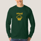 STUD MUFFIN T-SHIRT - The original design!