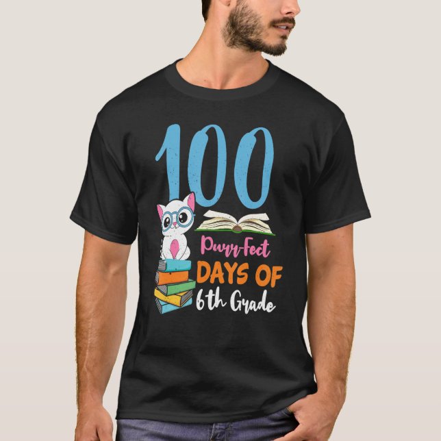 Student 6th Grade 100th Days Cat Kitten 100 Days O T-Shirt (Front)