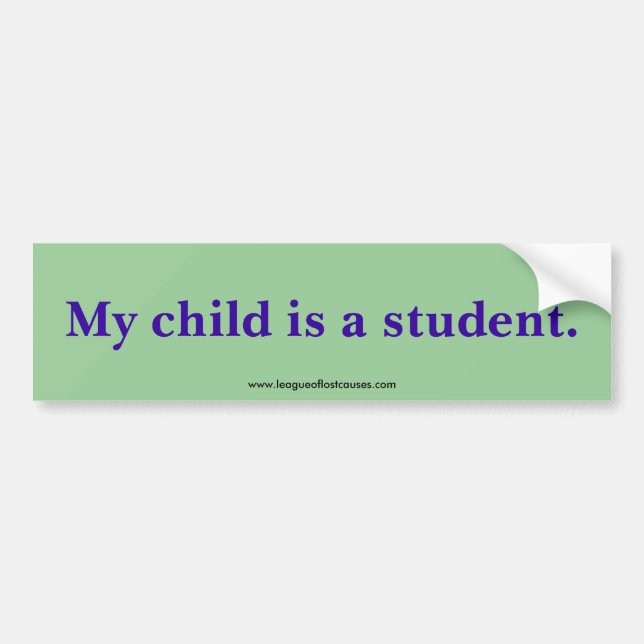 "Student" bumper sticker (Front)