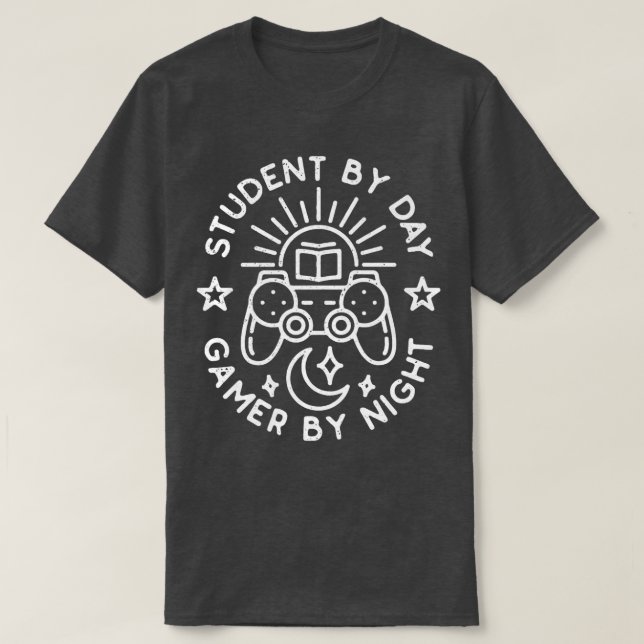 Student By Day Gamer By NightDistressed Design Gam T-Shirt (Design Front)