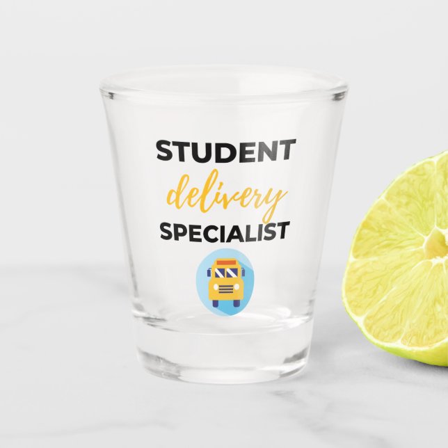 Student Delivery Specialist bl Shot Glass (Front)