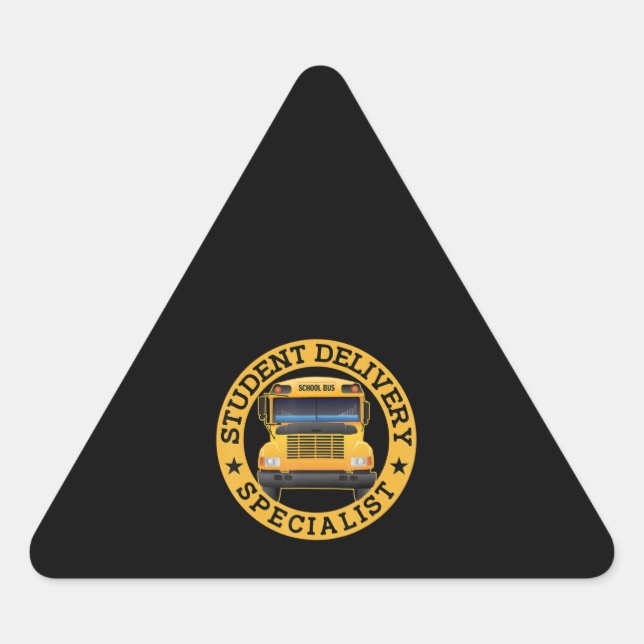 Student Delivery Specialist Funny School Bus Drive Triangle Sticker (Front)