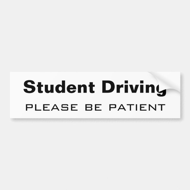 Student driving, please be patient bumper sticker (Front)