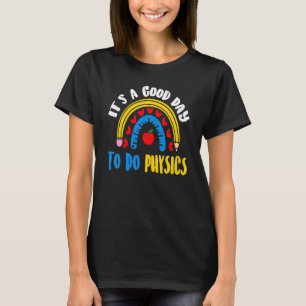 Student Learning Saying Back To School Physics Tea T-Shirt