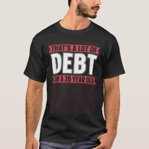 Student Loan Free Education Debt T-Shirt