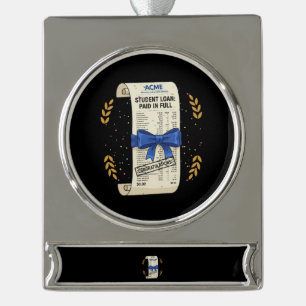Student Loan Paid In Full - Debt Free Celebration Silver Plated Banner Ornament