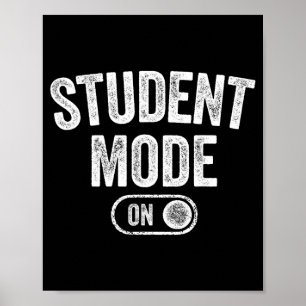 Student Mode On Funny School Education Gift Poster