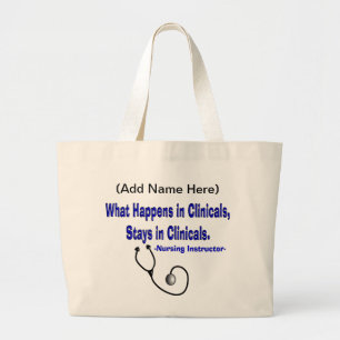 Student Nurse Clinical Instructor Gift Large Tote Bag