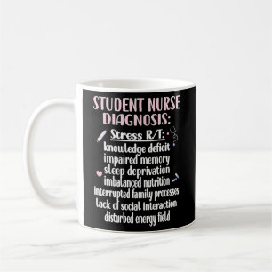 Student Nurse Diagnosis Nursing School Student Nur Coffee Mug