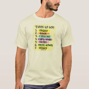 Student Nurse To Do List T-Shirt